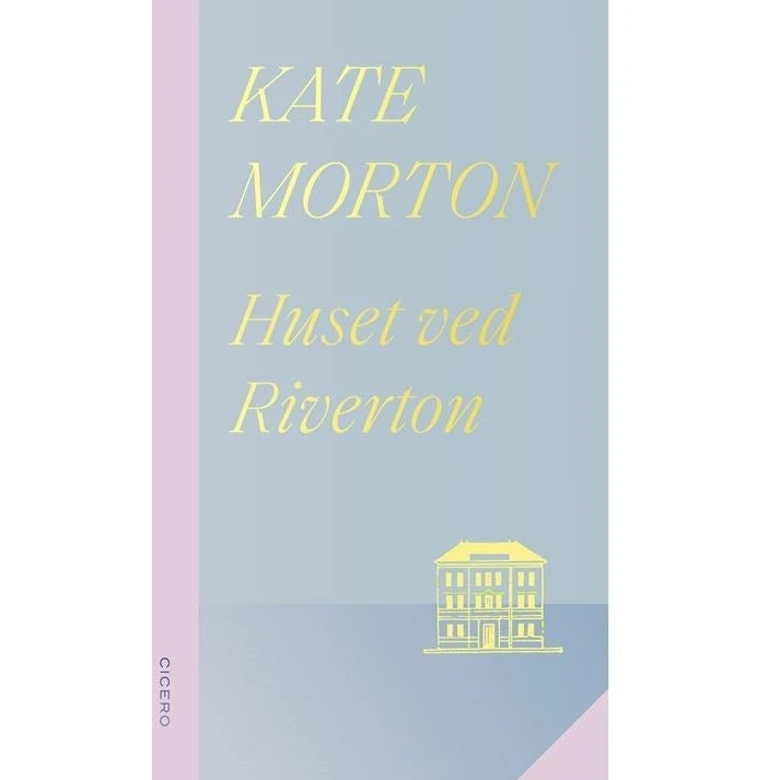 Huset ved Riverton - Kate Morton