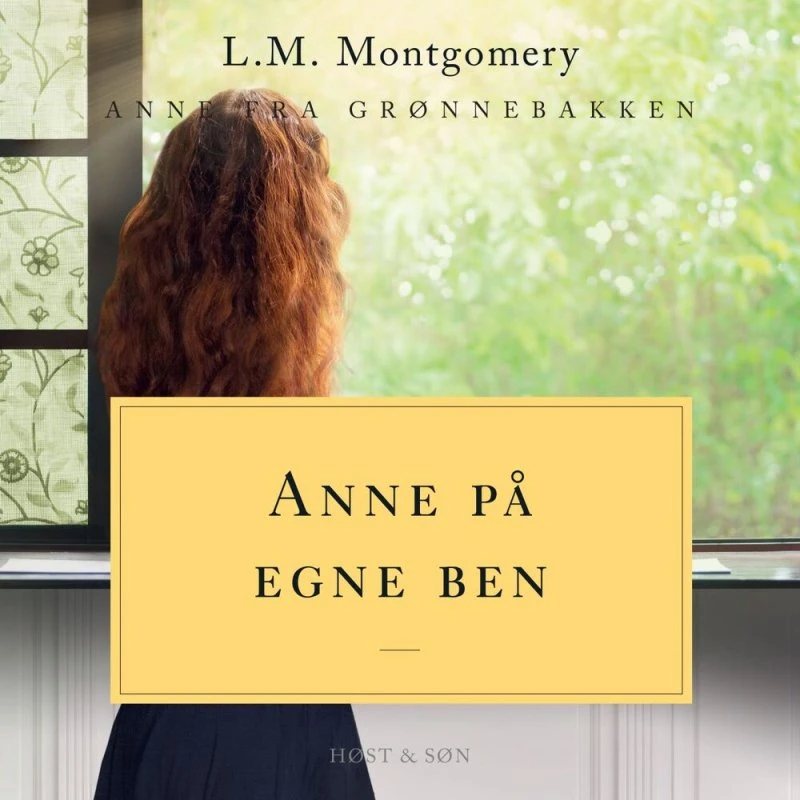 Anne på egne ben - L. M. Montgomery