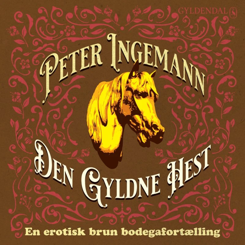 Den Gyldne Hest - Peter Ingemann (Lydbog)