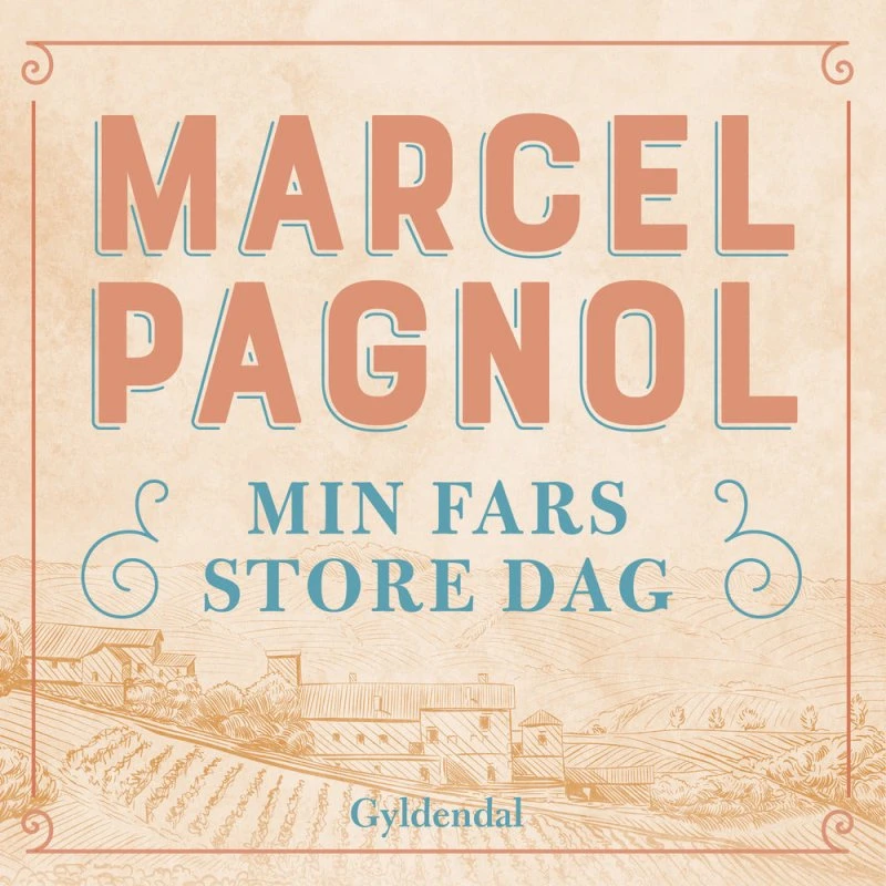 Min fars store dag - Marcel Pagnol