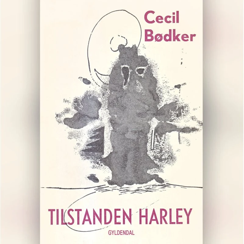 Tilstanden Harley - Cecil Bødker