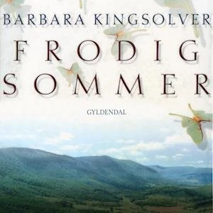 Frodig sommer - Barbara Kingsolver - Lydbog