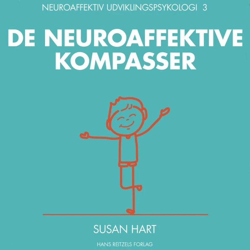 Neuroaffektiv udviklingspsykologi 3 - Susan Hart