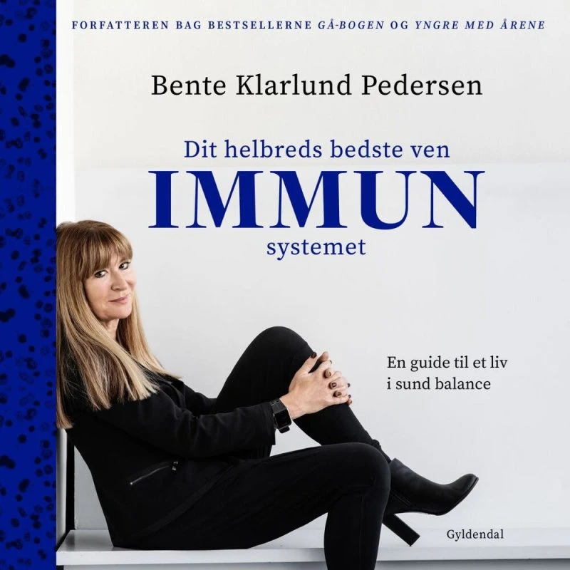 Dit helbreds bedste ven - immunsystemet af Bente Klarlund Pedersen