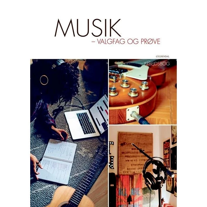 Musik - Valgfag og prøve - Arbejdsbog