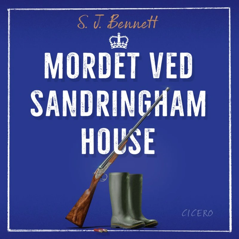Mordet ved Sandringham House - S. J. Bennett (Lydbog)