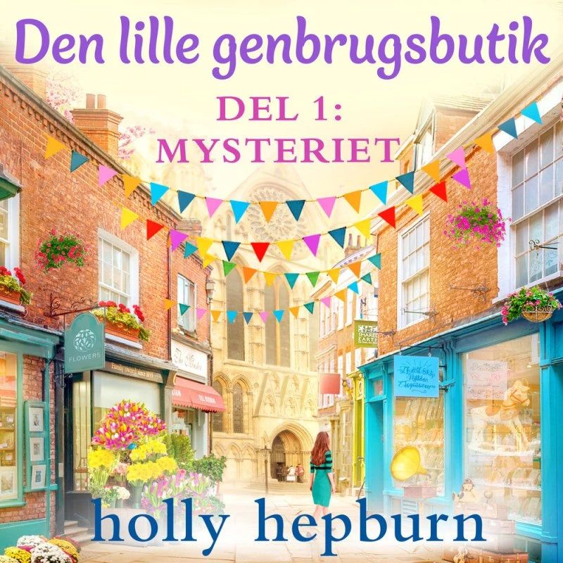 Den lille genbrugsbutik 1: Mysteriet - Holly Hepburn
