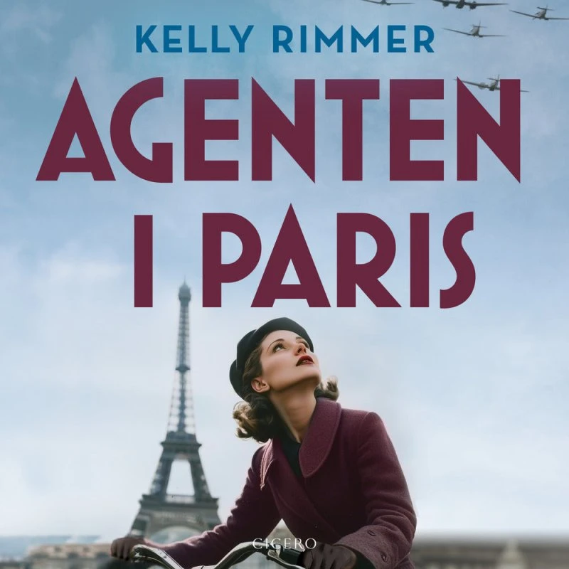 Agenten i Paris - Kelly Rimmer (Lydbog)