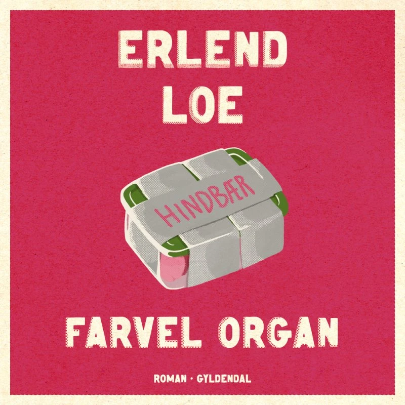 Farvel organ - Erlend Loe (Lydbog)