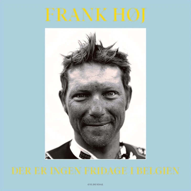 Der er ingen fridage i Belgien - Frank Høj