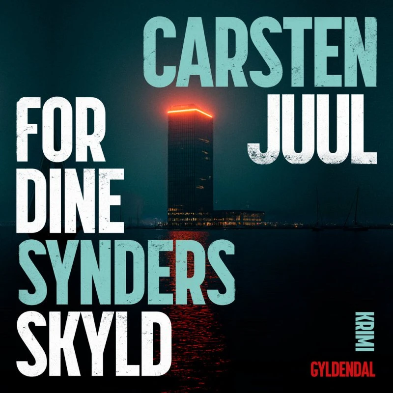 For dine synders skyld - Carsten Juul (Lydbog)