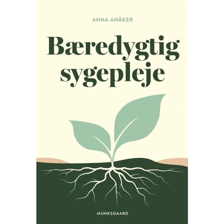 Bæredygtig sygepleje - Anna Anåker