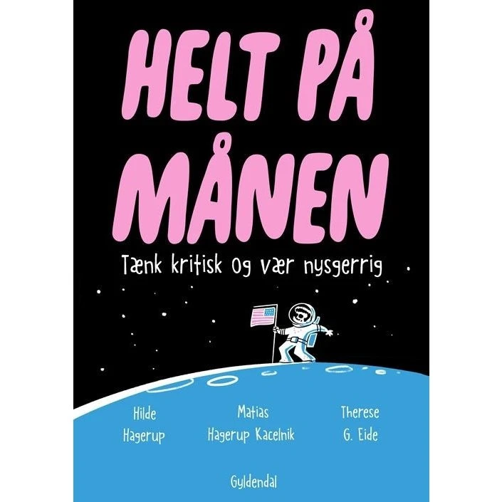 Helt på månen - tænk kritisk og vær nysgerrig