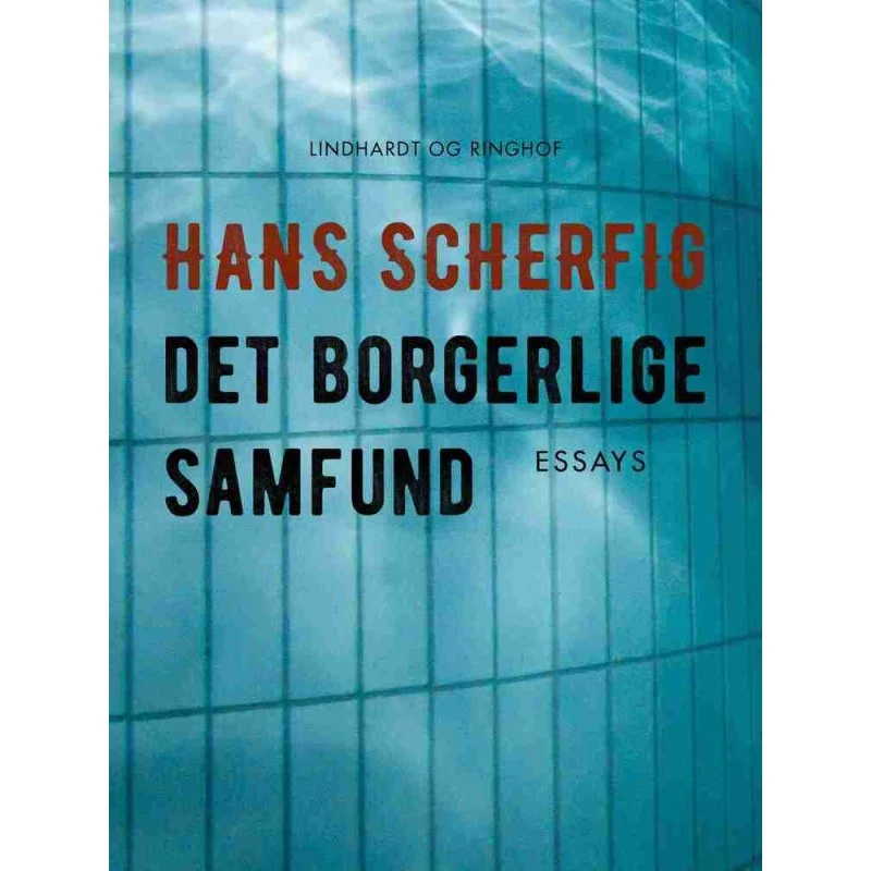Det borgerlige samfund - Hans Scherfig