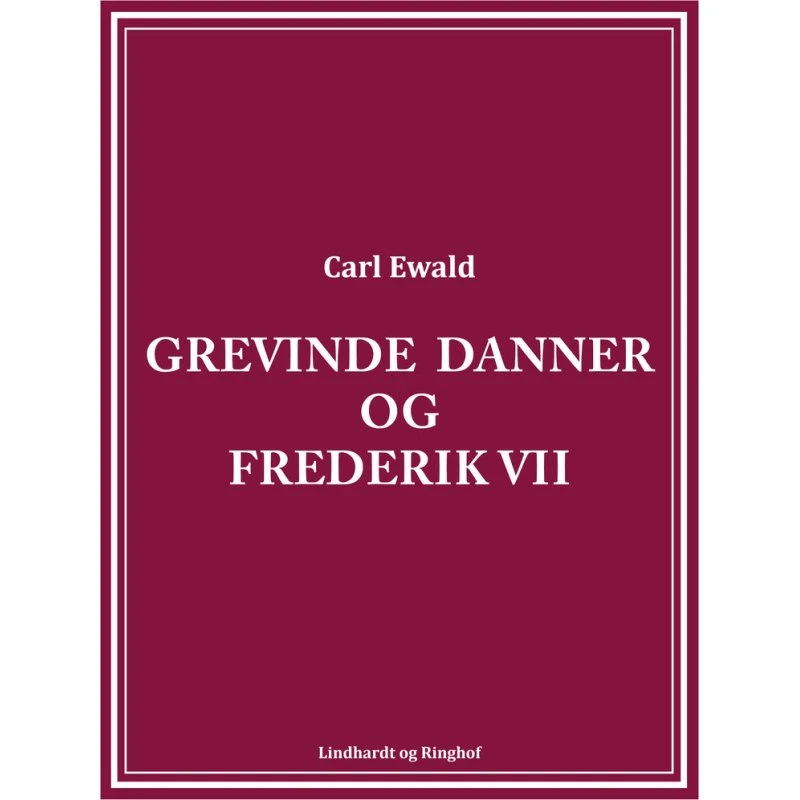 Grevinde Danner og Frederik VII - Carl Ewald