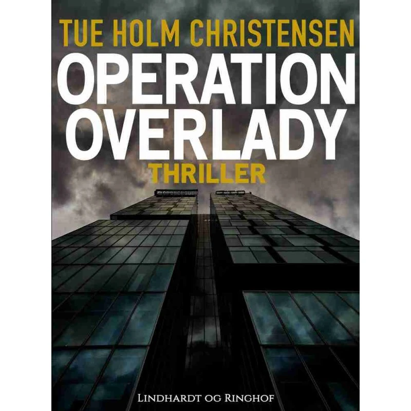 Operation Overlady af Tue Holm Christensen