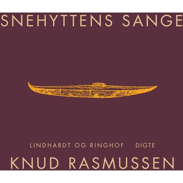 Snehyttens sange - Knud Rasmussen