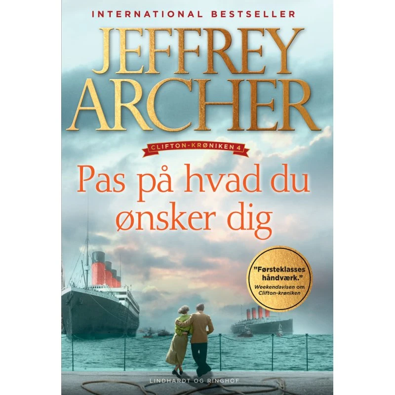 Pas på hvad du ønsker dig - Jeffrey Archer (Clifton-krøniken, bind 4)
