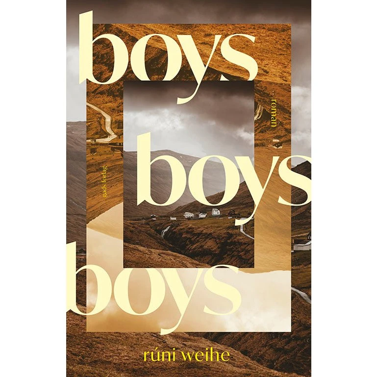 Boys, Boys, Boys - Rúni Weihe - Roman