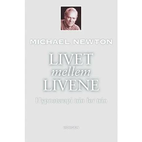 Livet mellem livene - Michael Newton - Bog