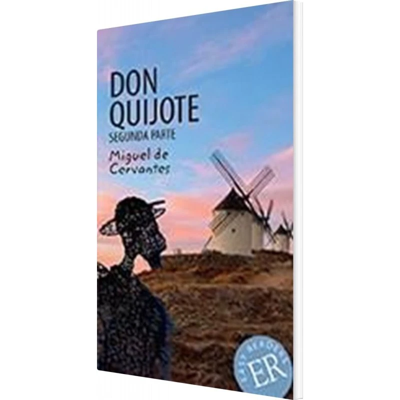 Don Quijote de la Mancha, segunda parte, ER D - Miguel de Cervantes