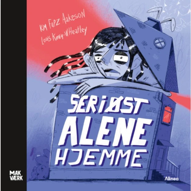 Seriøst alene hjemme, Makværk - Kim Fupz Aakeson