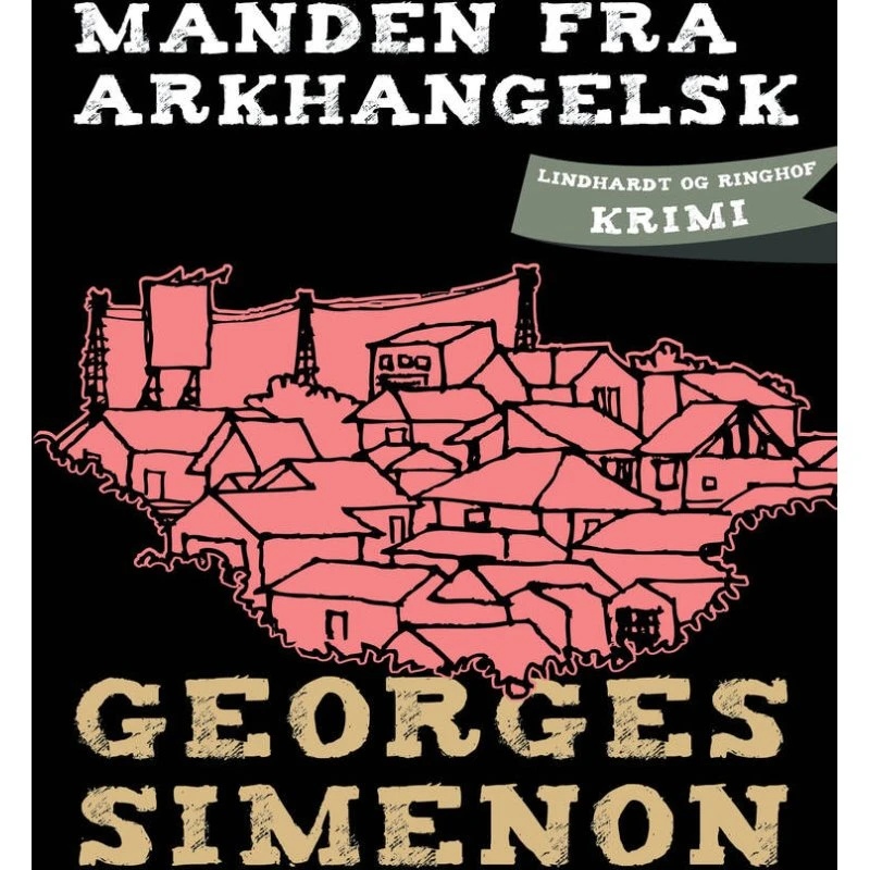Manden fra Arkhangelsk - Georges Simenon