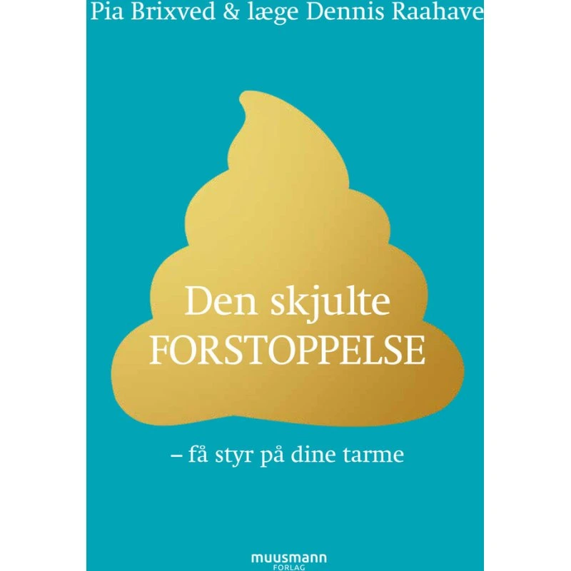 Den skjulte forstoppelse - Dennis Raahave & Pia Brixved (Lydbog)