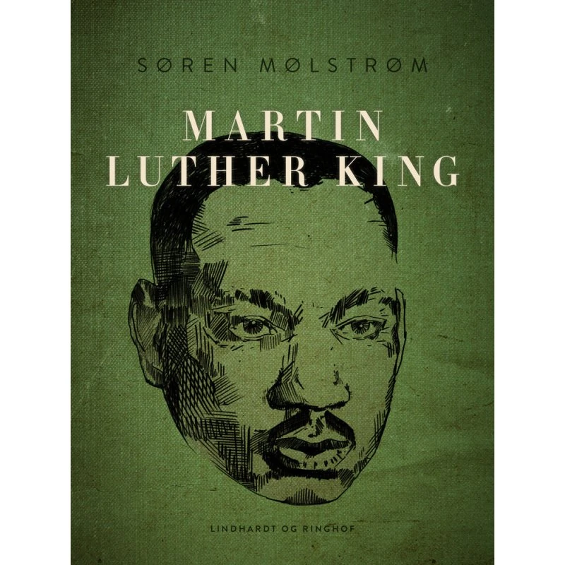 Martin Luther King - Søren Mølstrøm
