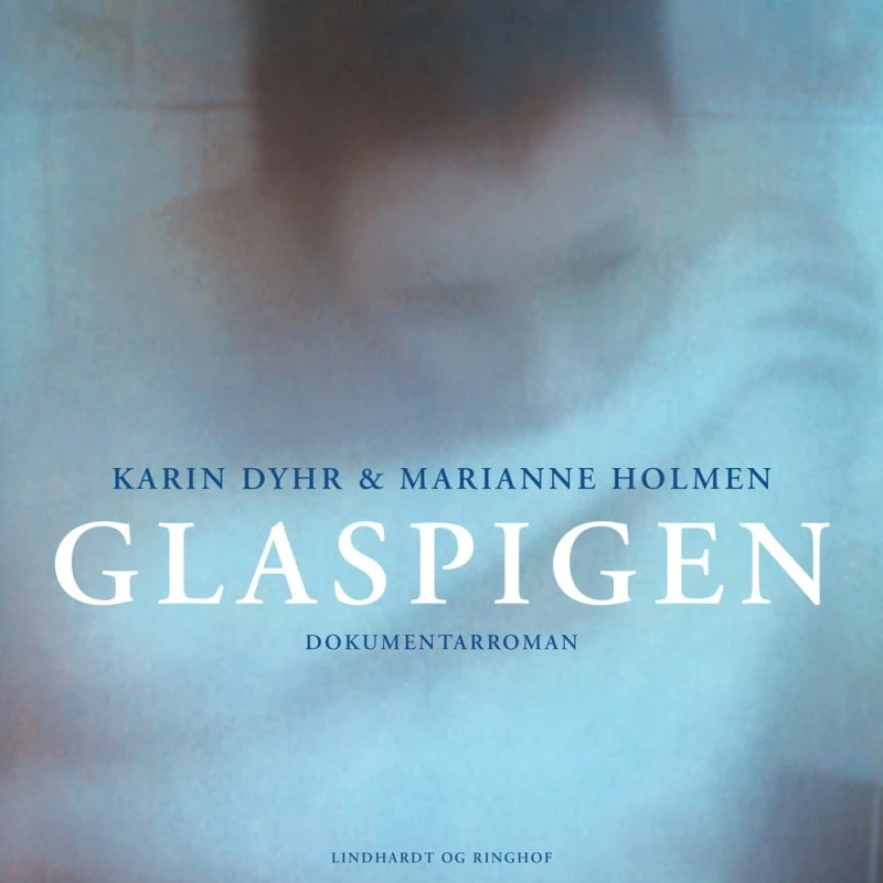 Glaspigen af Karin Dyhr og Marianne Holmen