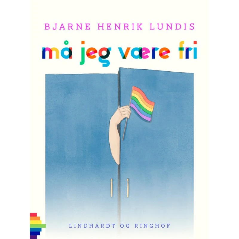 Må jeg være fri - Bjarne Henrik Lundis