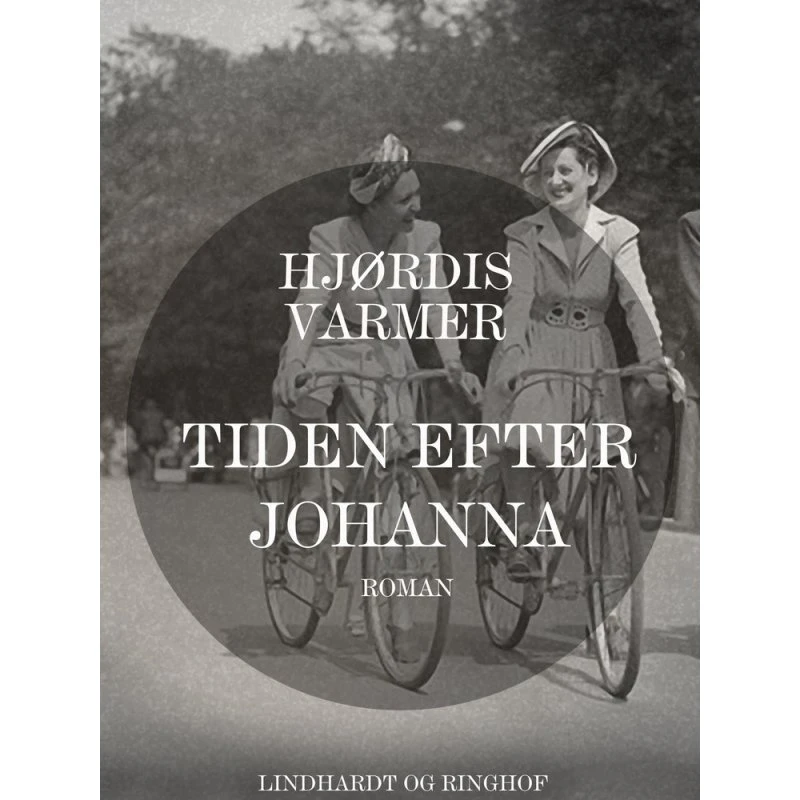Tiden efter Johanna - Hjørdis Varmer
