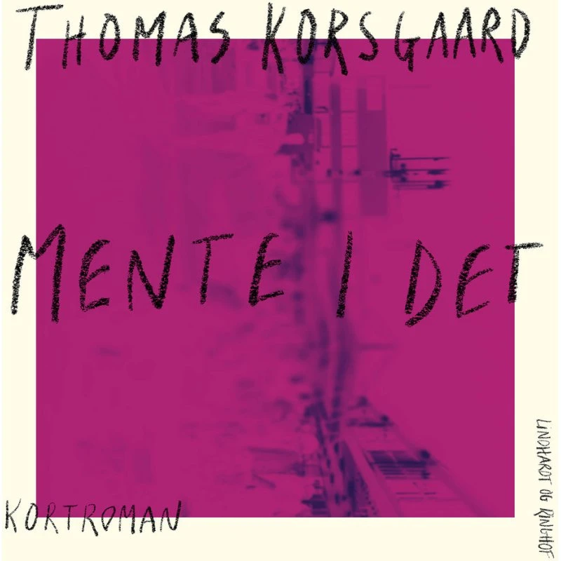 Mente I det - Thomas Korsgaard