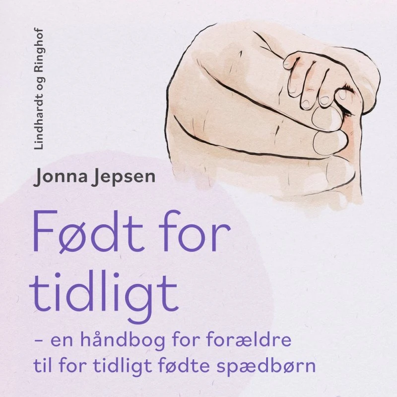 Født for tidligt - En håndbog for forældre til præmaturt fødte