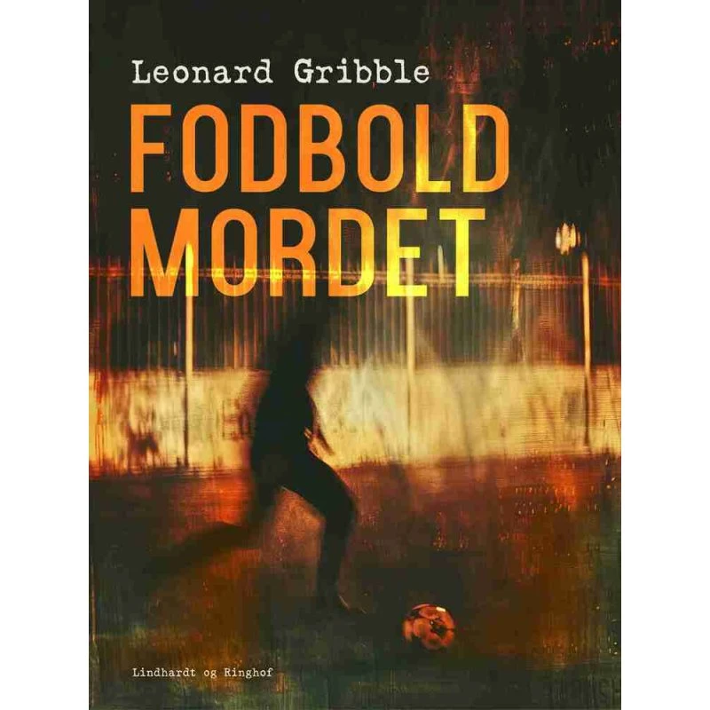 Fodboldmordet - Leonard Gribble