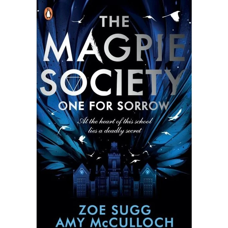 The Magpie Society: One for Sorrow - Zoe Sugg