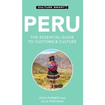 Culture Smart! Peru - John Forrest