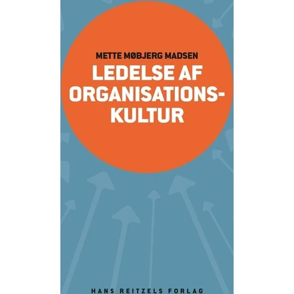 Ledelse af organisationskultur - Mette Møbjerg Madsen