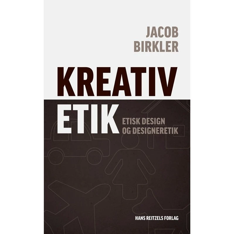 Kreativ etik - Jacob Birkler