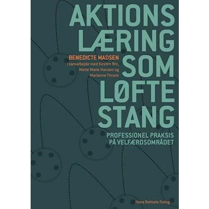 Aktionslæring som løftestang af Kirsten Bro m.fl.