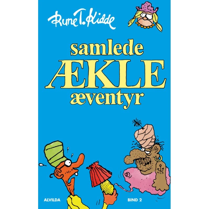 Samlede ækle æventyr - bind 2 af Rune T. Kidde