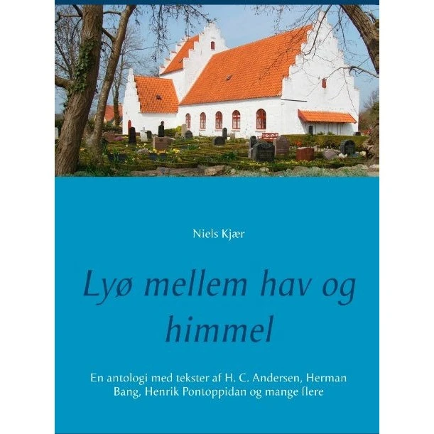 Lyø mellem hav og himmel - Antologi af H.C. Andersen m.fl.