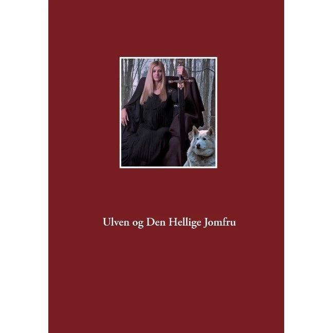Ulven og Den Hellige Jomfru - Poul Rythov-Andersen