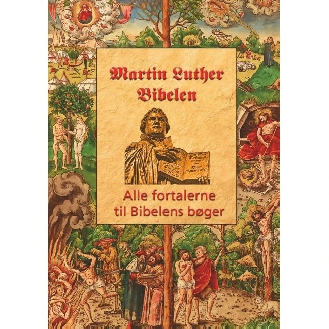 Martin Luther - Fortalerne til Bibelen