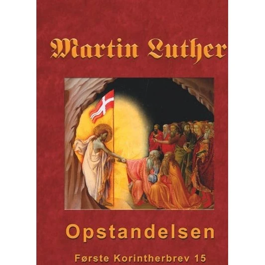 Martin Luther - Opstandelsen