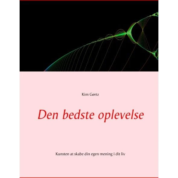 Den bedste oplevelse - Kim Gørtz