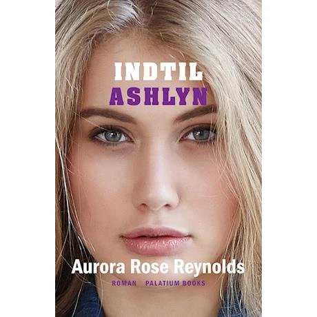 Indtil Ashlyn - Aurora Rose Reynolds - Bog