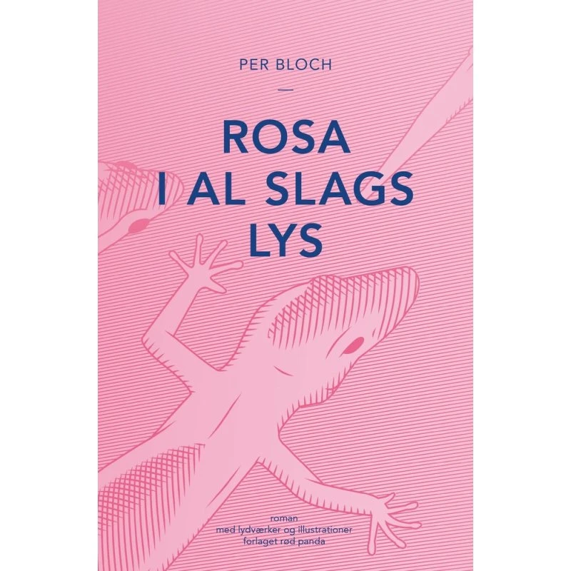 Per Bloch: Rosa i al slags lys - Bog