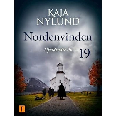 Kaja Nylund: Ufuldendte liv - Nordenvinden 19