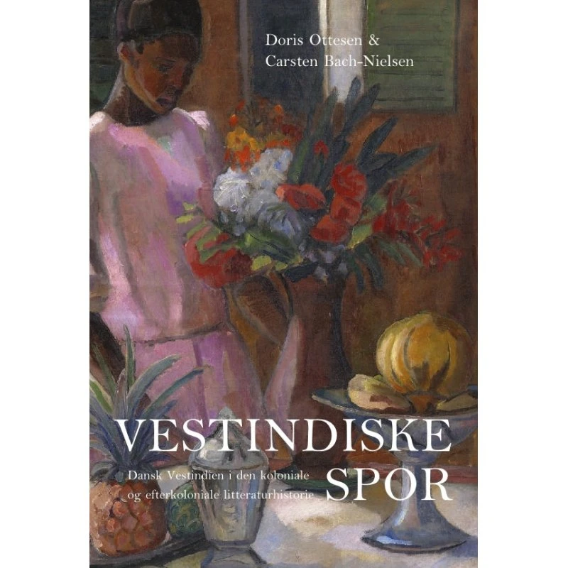 Vestindiske spor - Doris Ottesen & Carsten Bach-Nielsen